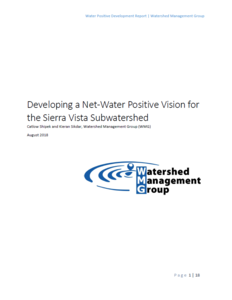 Developing a Net-Water Positive Vision for the Sierra Vista Subwatershed Report Cover